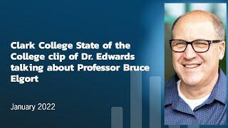 Clark College State of the College clip of Dr. Edwards talking about Professor Bruce Elgort