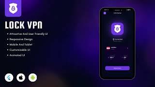 LOCK VPN - Super Fast & Secure VPN Flutter(Android/iOS) 3 App UI Kit