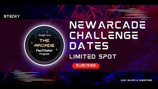 New Arcade Challenge Dates Reveal || Limited Spots || Free Swags & Goodies || Qwiklabs Arcade 2024