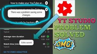 There Was A Problem Saving Some Changes.| yt studio tags problem solved | new trick 2021!