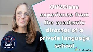 Off2Class Testimonial from Natasha, academic director at Oxford English Academy South Africa