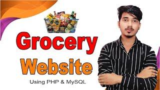 How to Make Grocery Website Free | Make Your own online store using PHP | Grocery Store Business