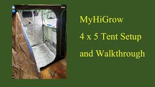 MyHiGrow 4x5 Grow Tent Setup and Walkthrough