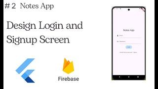  Designing a Login and Signup Screen for a Notes App - Step-by-Step Tutorial - 2 ️