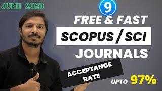 Free and Fast Publication SCOPUS and Web of Science Indexed Journals II Acceptance Rate up to 97%
