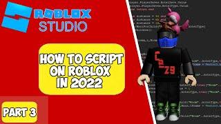 How To Script On Roblox 2022 - Episode 3 (Properties)