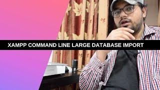 MySQL Import large Database using Command Line