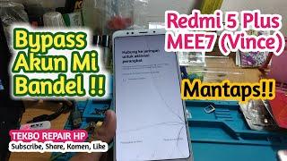 Cara Bypass Mi Cloud Redmi 5 Plus MEE7 (Vince) !!!