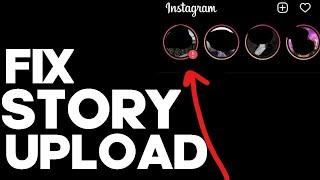 Instagram Couldn't Upload Try Again Later - Story Uploading Problem