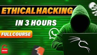 Ethical Hacking Full Course for Beginners in 3 Hours - Learn Ethical Hacking 2024