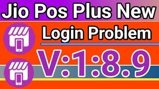 Jio Pos Plus New Wala Version V:1:8:9 Jio Pos Plus Login Problem Agent Authentication