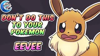 Don't do this to your Pokemon - Eevee