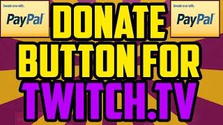 How To Get A Donate Button on Twitch WORKING 2019 USING PAYPAL - Twitch Paypal Donation Button Setup