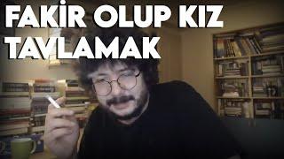 Fakir Olup Kız Tavlamak - Cemre Demirel