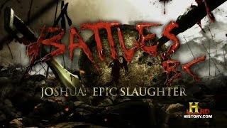 Battles BC - Joshua Epic Slaughter (S1E3)