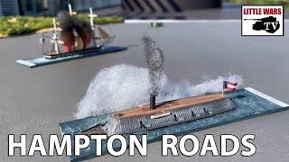 Battle of Hampton Roads Wargame | 160th Anniversary