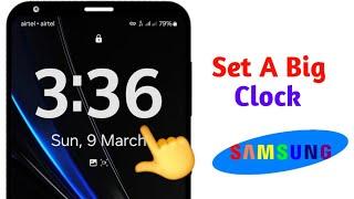 How To Set A Big Clock On The Samsung Lock Screen