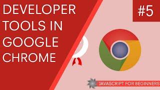 JavaScript Tutorial For Beginners #5 - Google Chrome Developer Tools