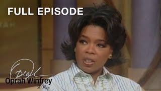 The Best of The Oprah Show: Getting the Love You Want | Full Episode | OWN