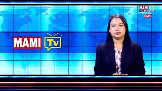 MAMI TV NEWS UPDATES || 22TH DECEMBER  2024 || 12:30 PM