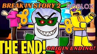 ROBLOX BREAK IN 2 - ORIGIN ENDING - FULL WALKTHROUGH #roblox