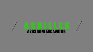 ACHILLES A28S MINI EXCAVATOR OPERATION AND INTRODUCTION