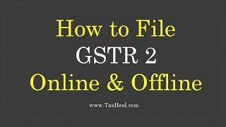 GSTR 2 filing : Online &  Offline Tool (English Language) : GSTN Official