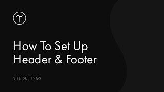 How To Set Up Header & Footer On Your Website | Tilda Tutorial