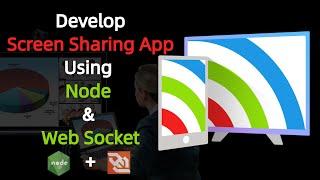 Develop screen sharing application :Node JS App | Desktop sharing application development | Electron