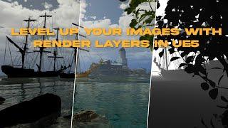 EVERYTHING to know about RENDER LAYERS in Unreal Engine 5