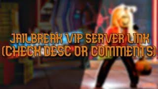 FREE Jailbreak VIP Server [JULY 2024]