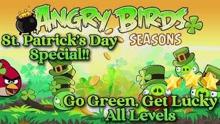 Angry Birds Seasons: Go Green, Get Lucky All Levels [St. Patrick's Day Special]