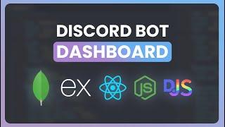  Coding a Discord Bot Dashboard | Discord.js, React, Express, MongoDB