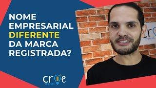 NOME EMPRESARIAL DIFERENTE DA MARCA REGISTRADA NO INPI? |VÍDEO 17 | COMO REGISTRAR A MARCA