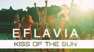 Eflavia - Kiss of the Sun (Official Video)