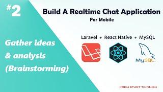 Build a chat app using React Native and Laravel from scratch - Gather ideas and analysis