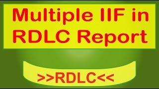 how to add multiple iif condition in rdlc expression in asp.net c#. swift learn