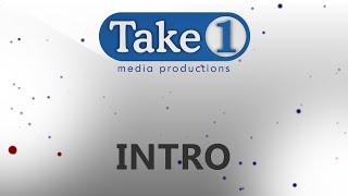 Take 1 Media Productions - Intro