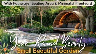 Year-Round Beauty: Small Beautiful Garden with Pathway, Seating Area& Minimalist Frontyard Landscape