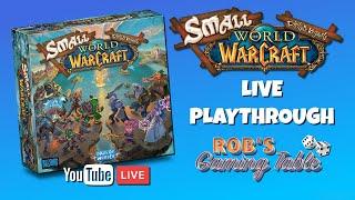 Small World of Warcraft Playthrough