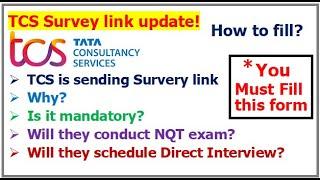 TCS is sending Survey link mail | Why? | Is it mandatory to fill? | Will they schedule an Interview?