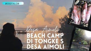 Beach Camp di Tongke 5, Desa Aimoli, Alor, NTT|| Serasa Pantai Sendiri, Syahduu Uhuyyy