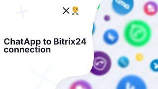 ChatApp to Bitrix24 connection