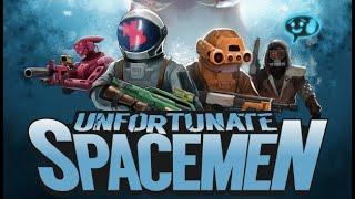 Unfortunate Spacemen Funny Moments
