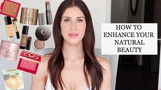 HOW TO ENHANCE YOUR NATURAL BEAUTY