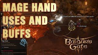 Baldur's Gate 3: Mage Hand - What are the best things you can do with it, and  how can you buff it.