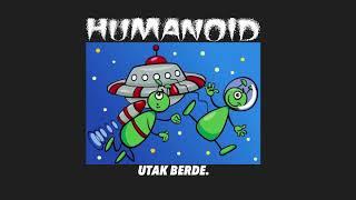 UTAK BERDE - HUMANOID (Official Audio)