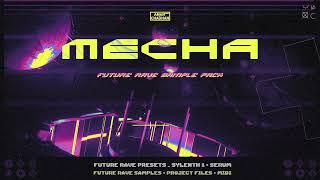 MECHA - Future Rave Sample Pack [Presets + Samples + Project Files]