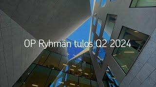 OP Ryhmän tulos Q2 2024