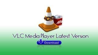 VLC Media Player Latest version